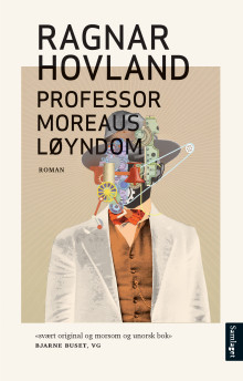 Professor Moreaus løyndom av Ragnar Hovland (Heftet)