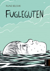 Fugleguten av Rune Belsvik (Ebok)