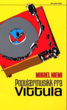 Populærmusikk fra Vittula av Mikael Niemi (Heftet)