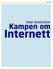 Kampen om Internett av Terje Rasmussen (Heftet)