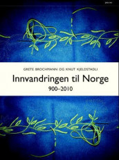 Innvandringen til Norge av Grete Brochmann og Knut Kjeldstadli (Innbundet)