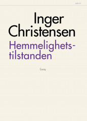Hemmelighetstilstanden av Inger Christensen (Heftet)