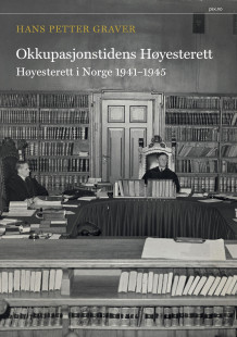 Okkupasjonstidens Høyesterett av Hans Petter Graver (Ebok)