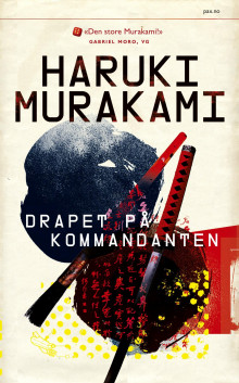 Drapet på kommandanten av Haruki Murakami (Heftet)