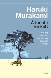 Å forlate en katt av Haruki Murakami (Ebok)