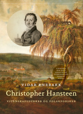 Christopher Hansteen av Vidar Enebakk (Innbundet)
