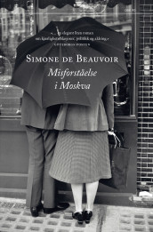 Misforståelse i Moskva av Simone de Beauvoir (Ebok)