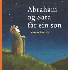 Abraham og Sara får ein son av Marijke ten Cate (Innbundet)