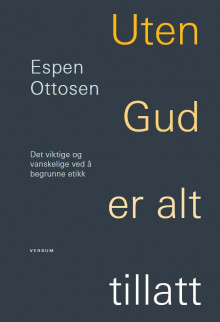 Uten Gud er alt tillatt av Espen Ottosen (Ebok)