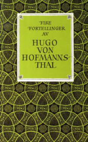 Fire fortellinger av Hugo von Hofmannsthal (Heftet)