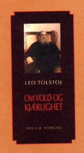 Om vold og kjærlighet av Lev Tolstoj (Heftet)