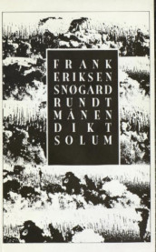 Snøgard rundt månen av Frank Eriksen (Heftet)