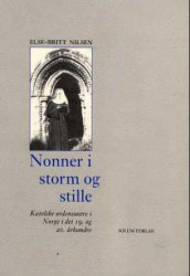 Nonner i storm og stille av Else-Britt Nilsen (Heftet)