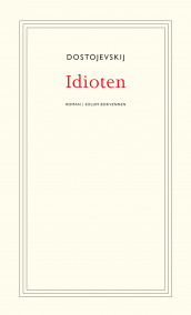 Idioten av Fjodor M. Dostojevskij (Heftet)