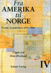 Fra Amerika til Norge. Bd. 4 (Innbundet)