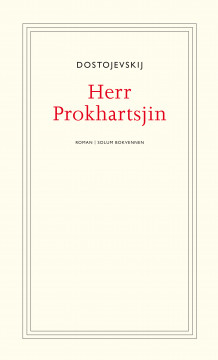 Herr Prokhartsjin og andre fortellinger av Fjodor M. Dostojevskij (Heftet)