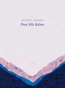 Den blå dalen av Terenti Graneli (Ebok)