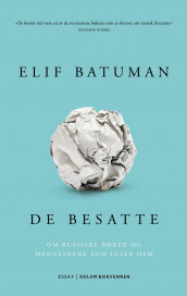 De besatte av Elif Batuman (Ebok)