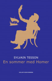En sommer med Homer av Sylvain Tesson (Ebok)