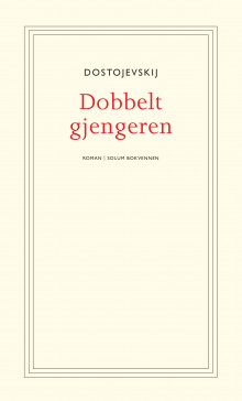 Dobbeltgjengeren av Fjodor M. Dostojevskij (Ebok)