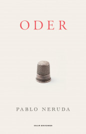 Oder av Pablo Neruda (Ebok)
