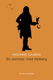 En sommer med Holberg av Marianne Solberg (Heftet)