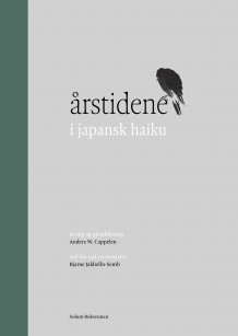 Årstidene i japansk haiku av Anders W. Cappelen (Innbundet)
