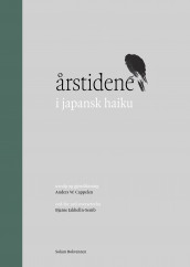 Årstidene i japansk haiku av Anders W. Cappelen (Ebok)