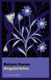 Singulariteten av Balsam Karam (Innbundet)