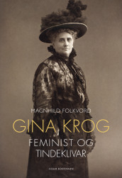 Gina Krog av Magnhild Folkvord (Ebok)