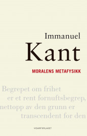 Moralens metafysikk av Immanuel Kant (Innbundet)
