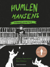 Humlen Hansens hemmeligheter av Kristina Sigunsdotter (Innbundet)