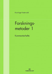 Forskningsmetoder 1 av Knut Inge Fostervold (Heftet)