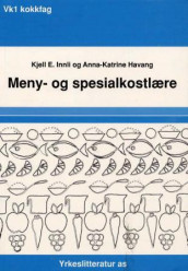 Meny- og spesialkostlære av Anna-Katrine Havang og Kjell E. Innli (Heftet)