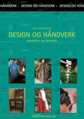 Design og håndverk av Grete Haaland Sund (Heftet)