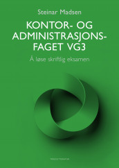 Kontor- og administrasjonsfaget vg3 av Steinar Madsen (Heftet)