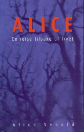 Alice av Alice Sebold (Innbundet)