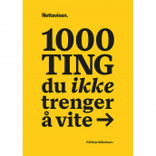 1000 ting du ikke trenger å vite av Pål Nisja-Wilhelmsen (Heftet)