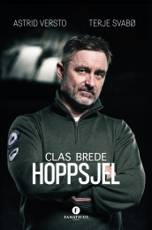 Clas Brede av Terje Svabø og Astrid Versto (Innbundet)