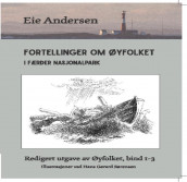 Fortellinger om øyfolket i Færder nasjonalpark av Eie Andersen (Innbundet)
