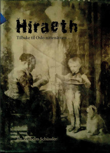 Hiraeth av Jan Wilhelm Schüssler (Innbundet)