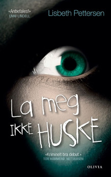 La meg ikke huske av Lisbeth Pettersen (Heftet)