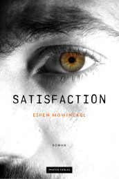 Satisfaction av Espen Mowinckel (Ebok)