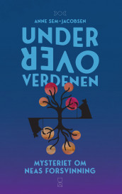 Under Oververdenen av Anne Sem-Jacobsen (Ebok)