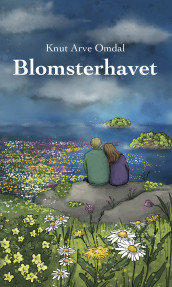 Blomsterhavet av Knut A. Omdal (Innbundet)