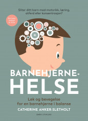 Barnehjernehelse av Catherine Anker-Sletholt (Ebok)