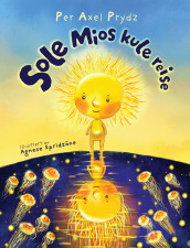 Sole Mios kule reise av Per Axel Prydz (Innbundet)