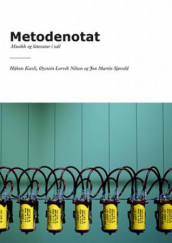 Metodenotat av Håkon Kavli, Øystein Lorvik Nilsen og Jon Martin Sjøvold (Heftet)