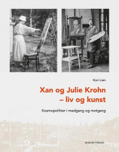 Xan og Julie Krohn av Kari Lien (Innbundet)