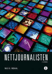 Nettjournalisten av Nils G. Indahl (Heftet)